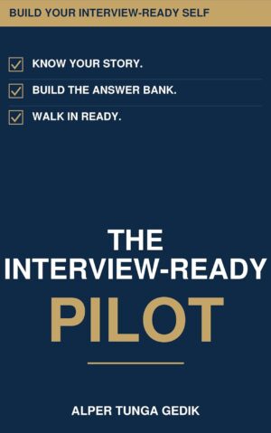 THE INTERVIEW-READY PILOT: Build Yo...