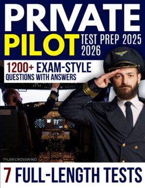 Private Pilot Test Prep: The Comple...