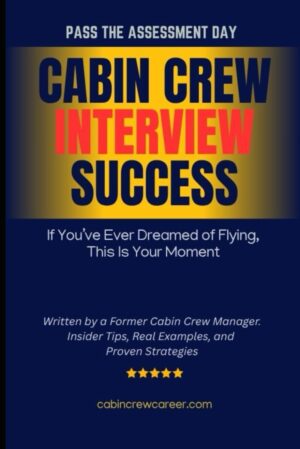 Cabin Crew Interview Success: 200+ ...