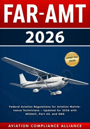 FAR-AMT 2026: Federal Aviation Regu...