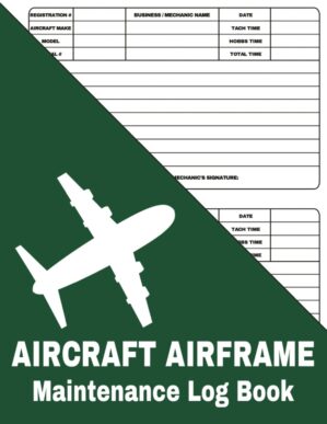Aircraft Airframe Maintenance Log B...