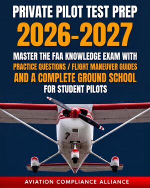 Private Pilot Test Prep 2026-2027: ...