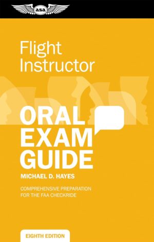 Flight Instructor Oral Exam Guide: ...