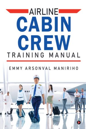Airline Cabin Crew Training Manual ...