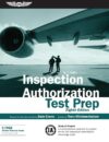Inspection Authorization Test Prep:...