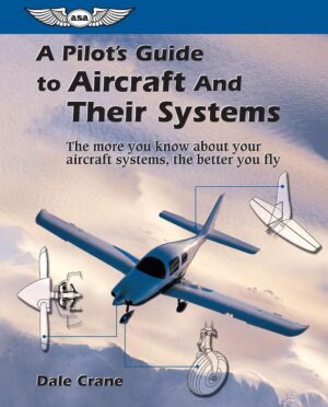 A Pilot’s Guide to Aircraft a...