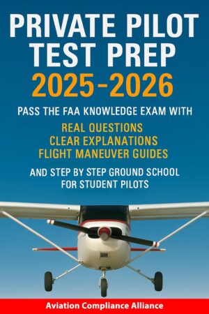 Private Pilot Test Prep 2025-2026: ...
