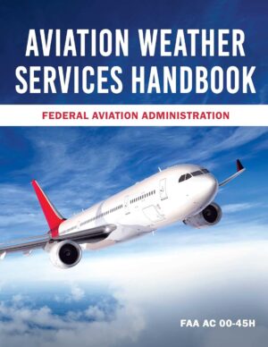 Aviation Weather Services Handbook:...