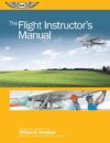The Flight Instructor’s Manua...