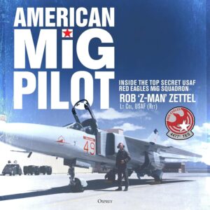 American MiG Pilot: Inside the Top ...