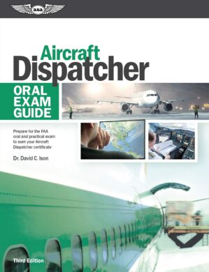 Aircraft Dispatcher Oral Exam Guide...