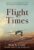 Flight Times: Instruction and Inspiration from the 2nd Best Flight Instructor