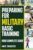 Preparing for Military Basic Training: Your Complete Guide to Get Ready for Boot Camp (Military Life Guides)